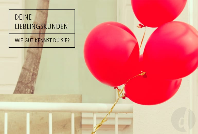 Lieblingskunden Lieblingskunden Zielgruppe