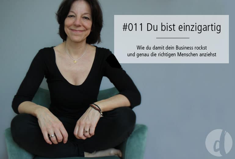 Zeig Dich Podcast Einzigartig Podcast Zeig dich - Soulful Branding - einzigartig - Folge 011