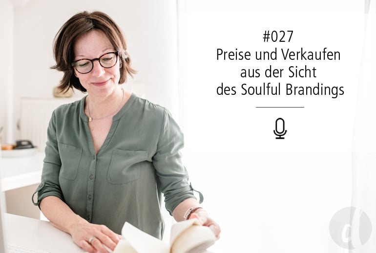 027 | Preisgestaltung aus der Sicht des Soulful Brandings