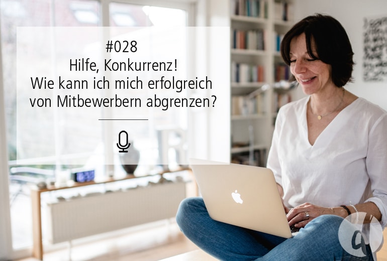 Zeig Dich Podcast Von Mitbewerbern Abgrenzen Deliciousdesign Podcast Zeig dich! Soulful Branding - von Mitbewerbern unterscheiden - Episode 028