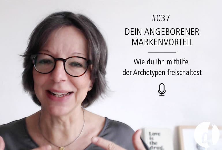 Den eigenen Markenvorteil mithilfe der Archetypen freischalten