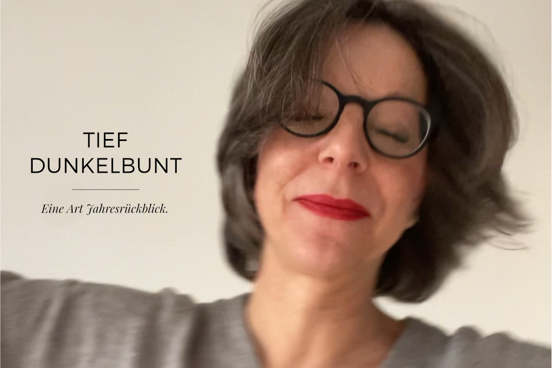 Tief dunkelbunt – eine Art Jahresrückblick für 2022