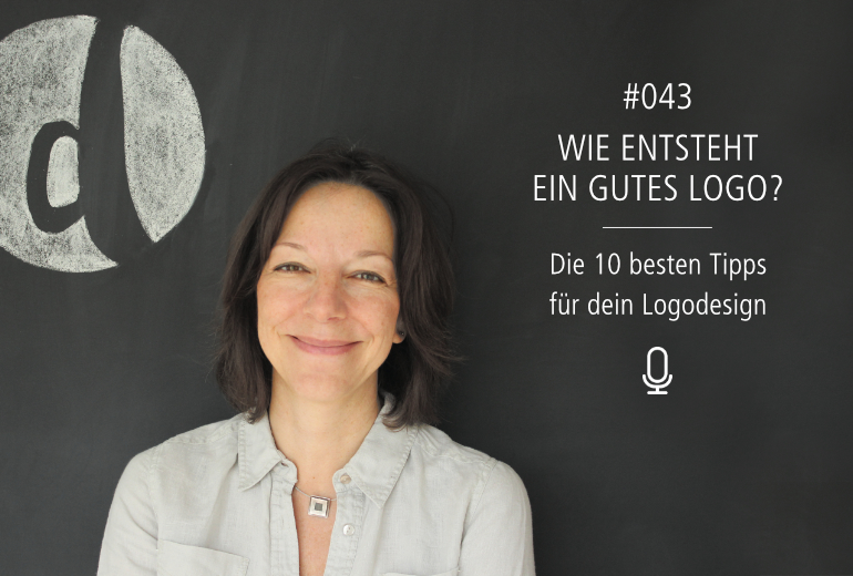 043 | Wie entsteht ein gutes Logo? Podcast Zeig dich - Soulful Branding - Gutes Logo - Folge 043