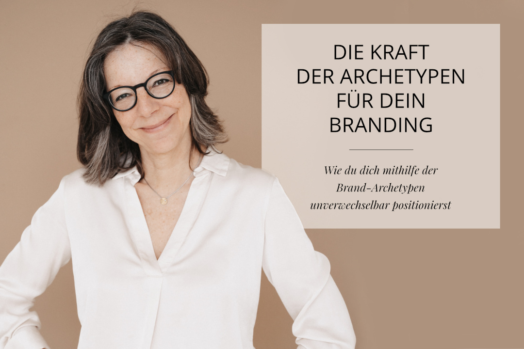 Archetypen Branding Die Kraft der Archetypen für dein Branding - Erfolgreiche Positionierung mithilfe der Brand-Archetypen