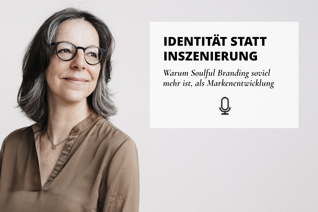 Martina Rehberg - Podcast Zeig dich - Soulful Branding - soulful-branding-markenentwicklung - Folge 052