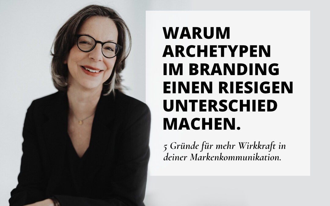 Warum Archetypen im Branding den Unterschied machen