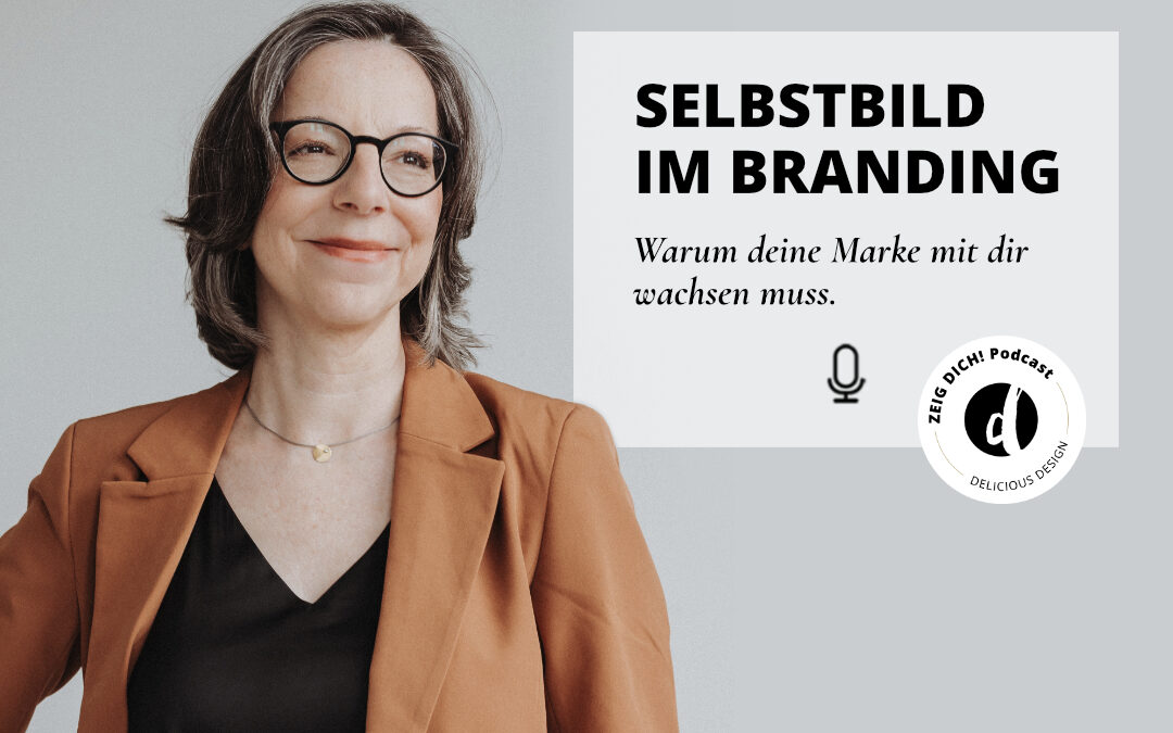 054 | Selbstbild im Branding – und die Freiheit, dich neu zu zeigen