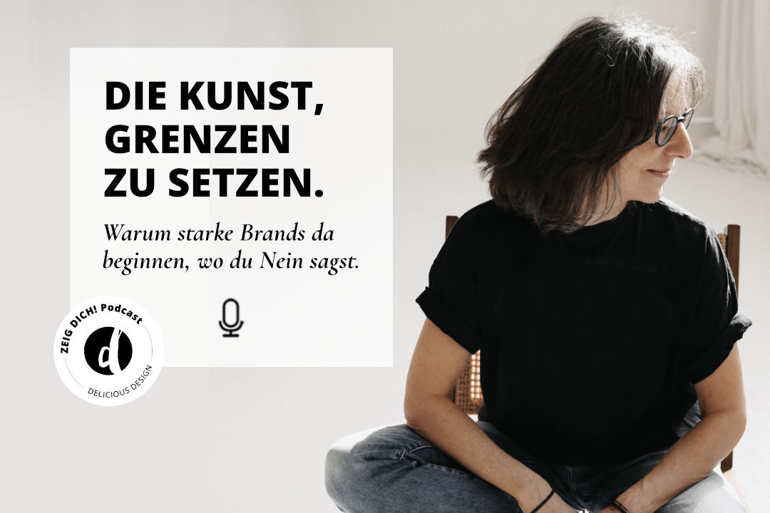 Podcast Zeig dich - Soulful Branding - Martina Rehberg - Grenzen setzen im Business - Folge 057